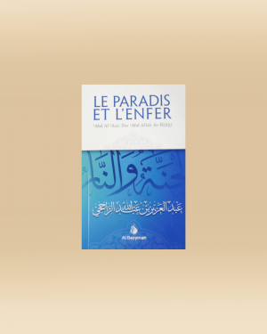 Le Paradis et l'Enfer - Sheykh Ar-rajihi