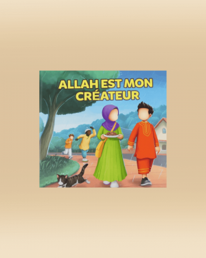 Allah est mon Créateur - Muslimkid