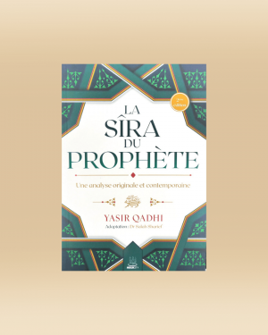 La Sîra du Prophète ص - Yasir Qadhi
