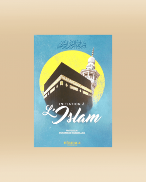 Initiation à l'islam - Muhammed hamidullah - Héritage