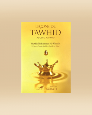 Leçons de Tawhid - Shaykh Muhammed Al-Wusabi - Tawbah