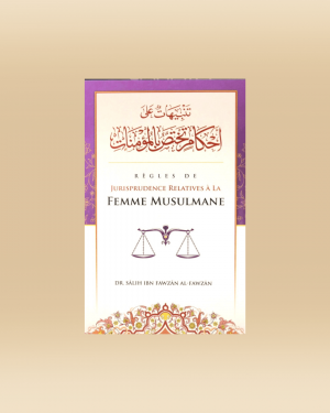 Règles de jurisprudence relatives à la femmes musulmane - shaykh al fawzan - Ibn Badis
