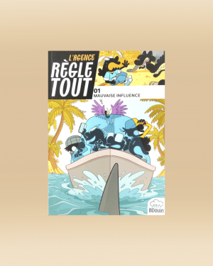 L'agence règle tout - Mauvaise influence - Tome 1 - BDouin - Muslimshow