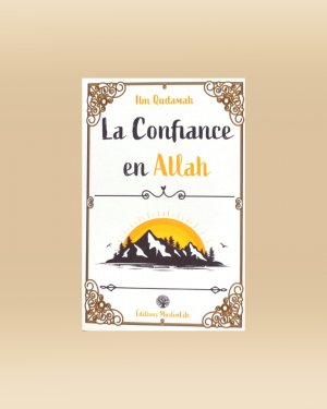 La confiance en Allah - Ibn Qudamah - MuslimLife