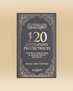 120 Invocations Protectrices - Al Hadith